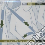 Biggers Lovers - How I Learned Stop Worryng cd