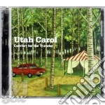 Utah Carol - Comfort For The Traveller cd