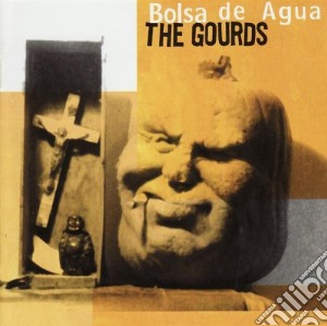Gourds (The) - Bosal De Agua cd musicale di Gourds(The)