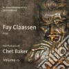Fay Claassen - Two Portraits Of Chet Baker Vol. 1 cd