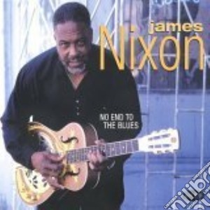 James Nixon - No End To The Blues cd musicale di James Nixon