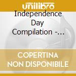 Independence Day Compilation - Independence Day Compilation cd