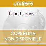 Island songs - cd