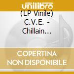 (LP Vinile) C.V.E. - Chillain Villains - We Represent Billion vinile