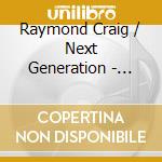 Raymond Craig / Next Generation - It'S Our Time