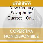 New Century Saxophone Quartet - On Track: Commissions 2 cd