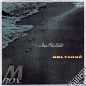 It's a blue world - torme' mel cd musicale di Mel Torme'