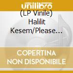 (LP Vinile) Halilit Kesem/Please Stay / Various (7') vinile