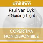 Paul Van Dyk - Guiding Light cd musicale