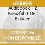 Audiobook - 2 Kreuzfahrt Der Blutigen cd