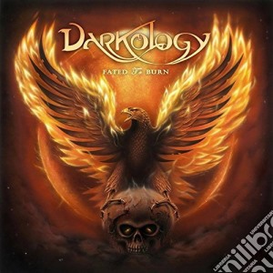 Darkology - Fated To Burn cd musicale di Darkology