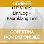 (LP Vinile) Lin/Log - Raumklang Eins vinile