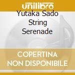 Yutaka Sado  String Serenade cd