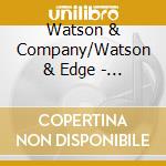 Watson & Company/Watson & Edge - Tears Of Joy cd