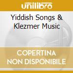 Yiddish Songs & Klezmer Music cd