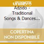Adzido - Traditional Songs & Dances From Africa cd