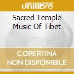 Sacred Temple Music Of Tibet cd