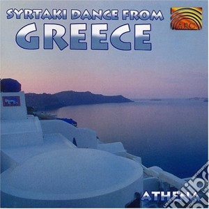 Athena - Syrtaki Dance From Greece cd musicale di Athena