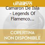 Camaron De Isla - Legends Of Flamenco Series cd