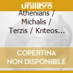 Athenians / Michalis / Terzis / Kriteos / - Best Of Greece 1 cd musicale di Athenians / Michalis / Terzis / Kriteos /