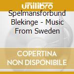 Spelmansforbund Blekinge - Music From Sweden cd