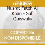Nusrat Fateh Ali Khan - Sufi Qawwalis cd