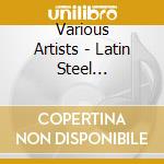 Various Artists - Latin Steel (Caribbean) cd