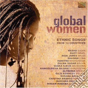 Global Women: Ethnic Songs 14 Countries / Various cd musicale
