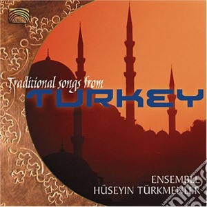 Ensemble Huseyin Turkmenler - Traditional Songs From Turkey cd musicale di Ensemble Huseyin Turkmenler