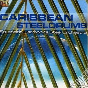 Southside Harmonics Steel Orchestra - Caribbean Steeldrums cd musicale di Southside Harmonics Steel Orchestra