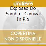 Explosao Do Samba - Carnival In Rio cd
