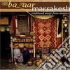 Chalf Hassan - Bazaar Marrakesh: Traditional Music From Morocco cd
