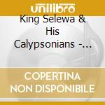 King Selewa & His Calypsonians - Calypso Invasion cd
