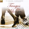 Alfredo Fernando - Tangos & Milongas cd musicale di Alfredo Fernando