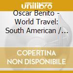 Oscar Benito - World Travel: South American / Paraguay