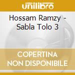 Hossam Ramzy - Sabla Tolo 3 cd
