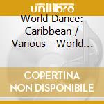 World Dance: Caribbean / Various - World Dance: Caribbean / Various cd