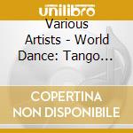 Various Artists - World Dance: Tango Argentino ( cd