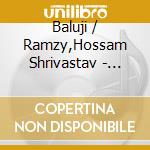 Baluji / Ramzy,Hossam Shrivastav - Reorient: Indian World Music Fusion cd