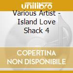 Various Artist - Island Love Shack 4 cd