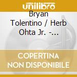 Bryan Tolentino / Herb Ohta Jr. - Ukulele Friends cd musicale di Bryan / Ohta Jr,Herb Tolentino