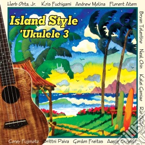 Island Style Ukulele 3 / Various cd musicale di Various Artists