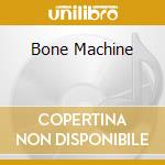 Bone Machine cd