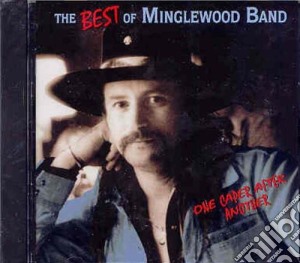 Minglewood Band - The Best Of: One Caper After Another cd musicale di Minglewood Band