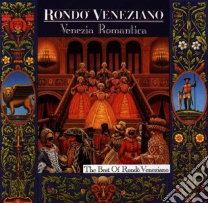 Rondo' Veneziano - Venezia Romantica (The Best Of) cd musicale di RONDO' VENEZIANO