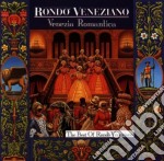 Rondo' Veneziano - Venezia Romantica (The Best Of)
