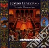 Rondo' Veneziano - Venezia Romantica (The Best Of) cd