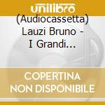 (Audiocassetta) Lauzi Bruno - I Grandi Successi cd