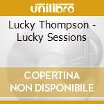 Lucky Thompson - Lucky Sessions cd