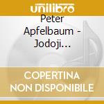 Peter Apfelbaum - Jodoji Brightness cd